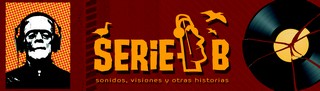 Serie B: sonidos, visiones y otras historias